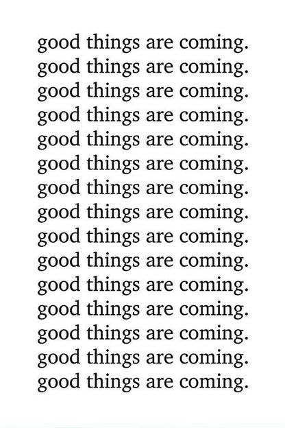 Good Things Are Coming - BooxWorm