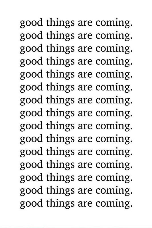 Good Things Are Coming - BooxWorm