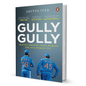 Gully Gully by Aditya Iyer - BooxWorm