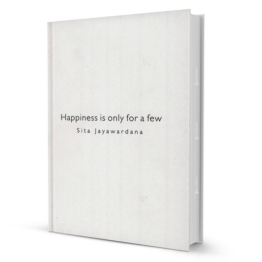 Happiness is Only for a Few by Sita Jayawardana - BooxWorm