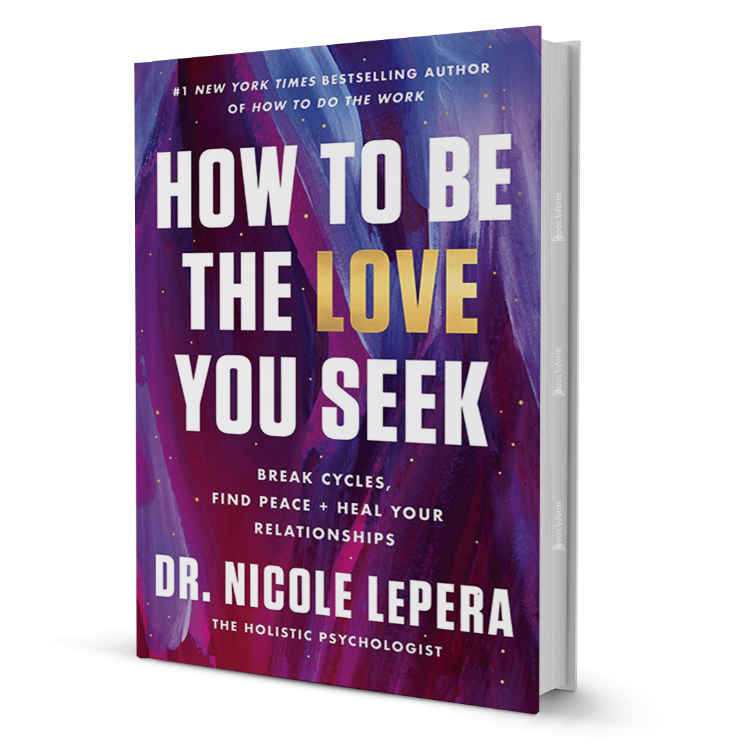 How To Be The Love You Seek By DR. Nicole Lepera - BooxWorm