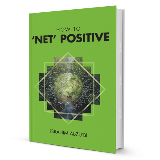 How To ‘Net’ Positive By Ibrahim Al-Zu’bi - BooxWorm