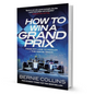 How To Win A Grand Prix By Bernie Collins - BooxWorm