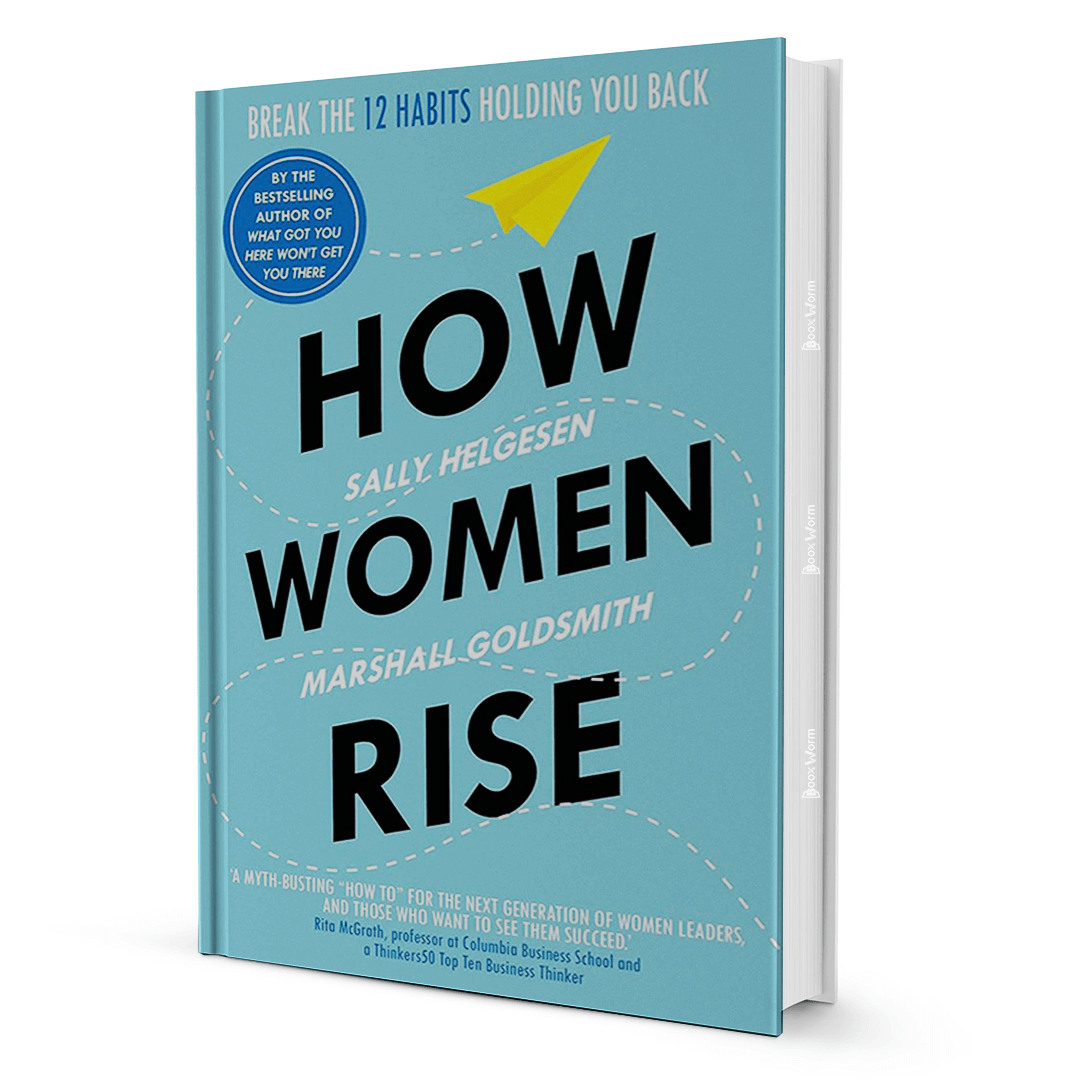 How Women Rise By Sally Helgesen And Marshall Goldsmith - BooxWorm