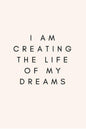 I Am Creating The Life Of My Dreams - BooxWorm