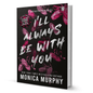 I'll Always Be With You By Monica Murphy - BooxWorm