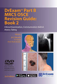 DrExam Part B MRCS OSCE Revision Guide Book 2  3rd EdDrExam Part B MRCS OSCE Revision Guide Book 2 3rd Edition: Clinical Examination, Communication Skills & History Taking(DrExam)
