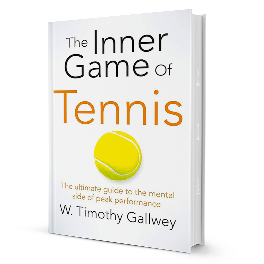 Inner Game Of Tennis By W. Timothy Gallwey - BooxWorm