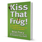 Kiss That Frog by Brain Tracy - BooxWorm