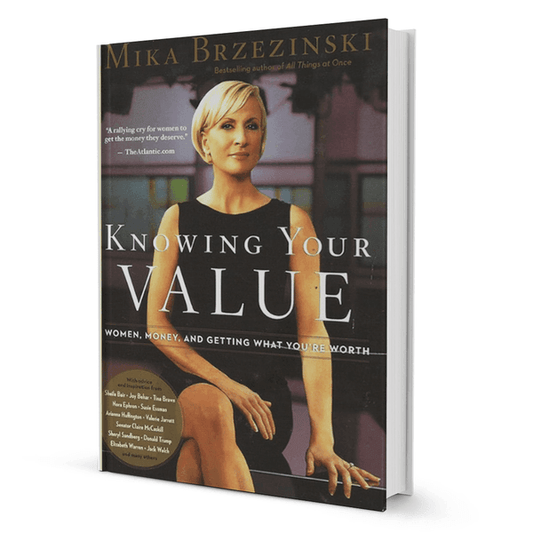 Knowing Your Value: Women, Money, and Getting What You're Worth - BooxWorm