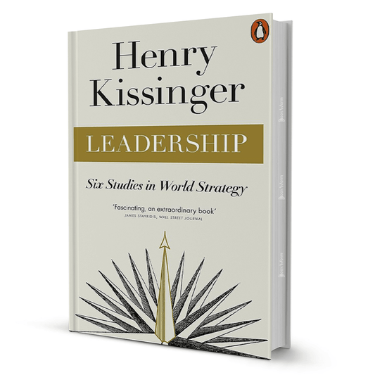 Leadership: Six Studies in World Strategy By Henry Kissinger - BooxWorm