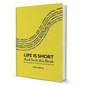 Life Is Short and so is This Book by Peter Atkins - BooxWorm