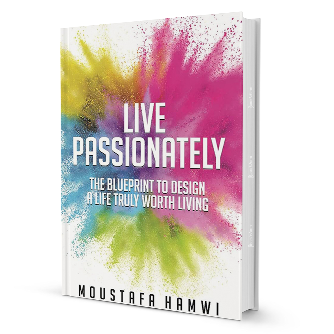 Live Passionately By Moustafa Hamwi - BooxWorm