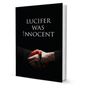 Lucifer Was Innocent by J.T. Chase - BooxWorm