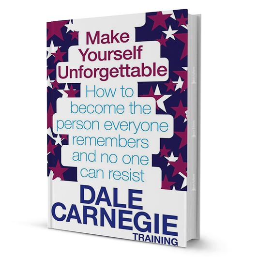 Make Yourself Unforgettable By Dale Carnegie Training - BooxWorm