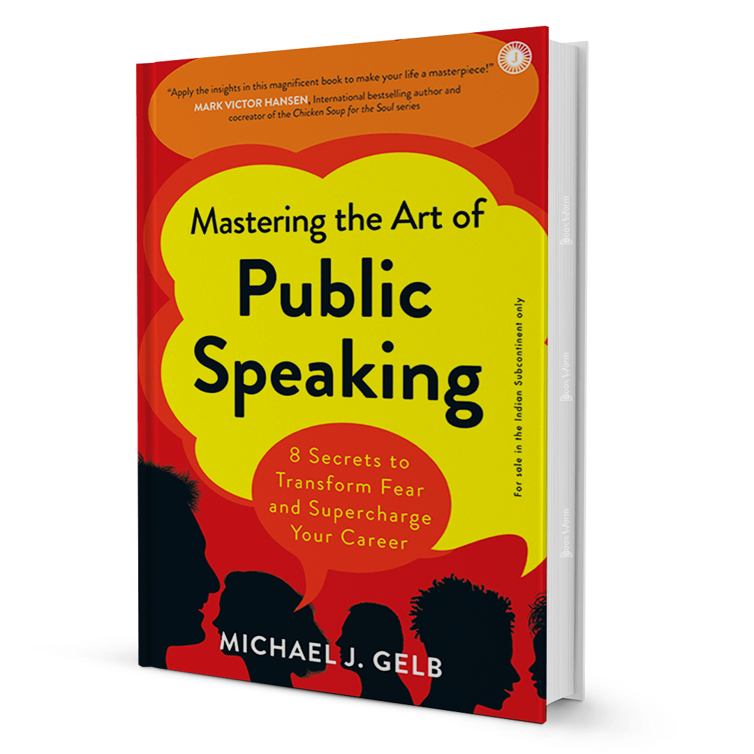 Mastering The Art Of Public Speaking By Michael J. Gelb - BooxWorm