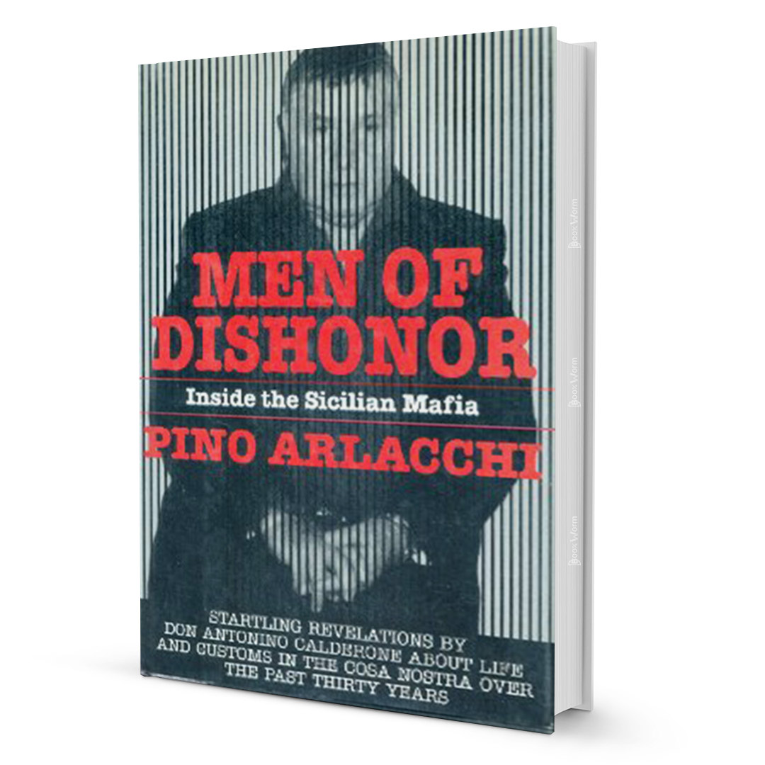 Men Of Dishonor By Pino Arlacchi - BooxWorm