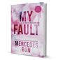 My Fault by Mercedes Ron - BooxWorm