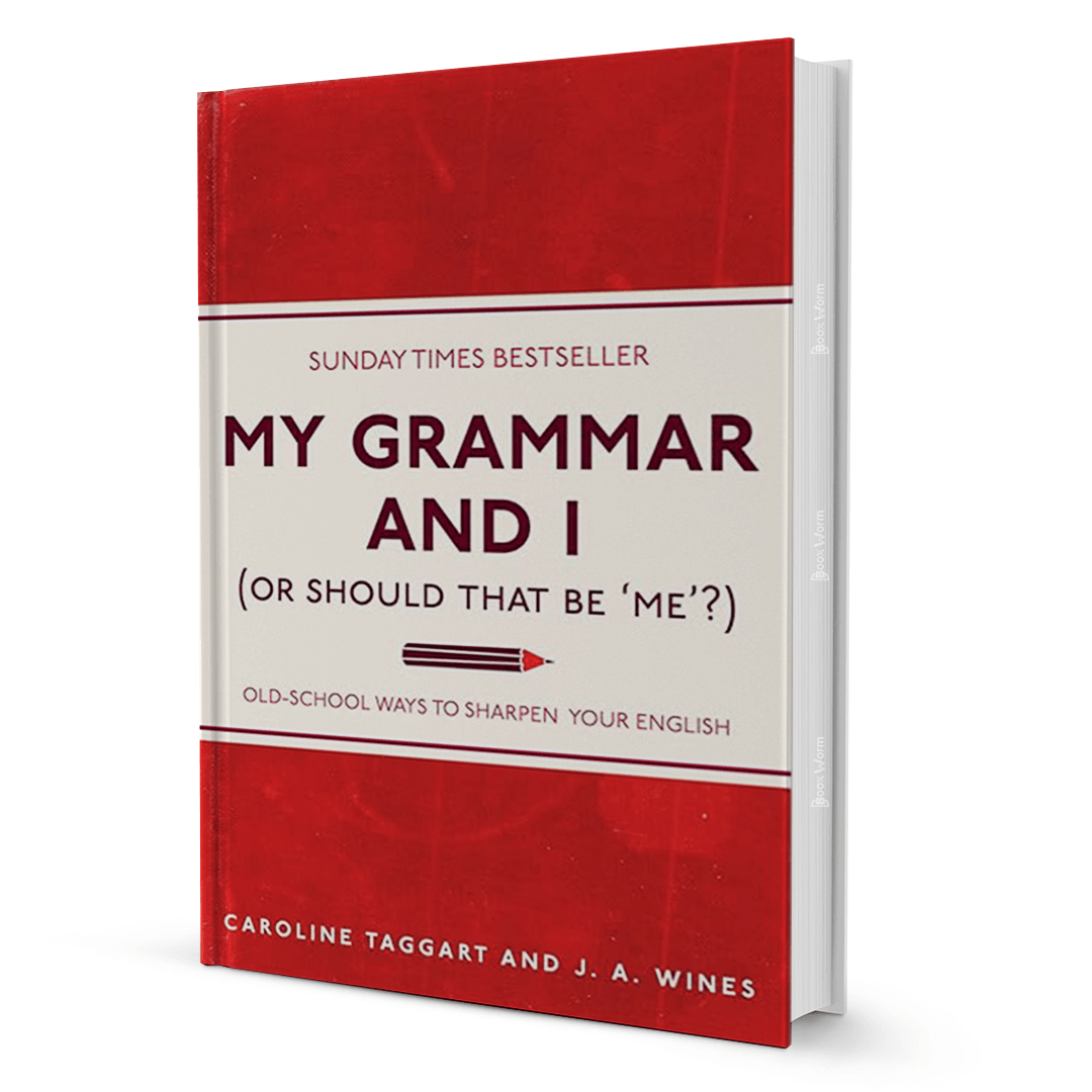 My Grammar And I By Caroline Taggart And J. A. Wines - BooxWorm