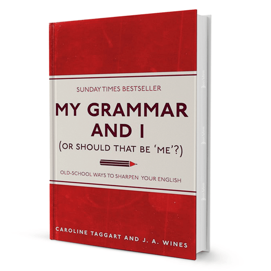 My Grammar And I By Caroline Taggart And J. A. Wines - BooxWorm