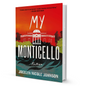 My Monticello By Jocelyn Nicole Johnson - BooxWorm