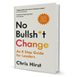 No Bullsh*t Change By Chris Hirst - BooxWorm