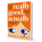 Really Good, Actually By Monica Heisey - BooxWorm