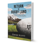 Return To Rugby Land By David Scott - BooxWorm