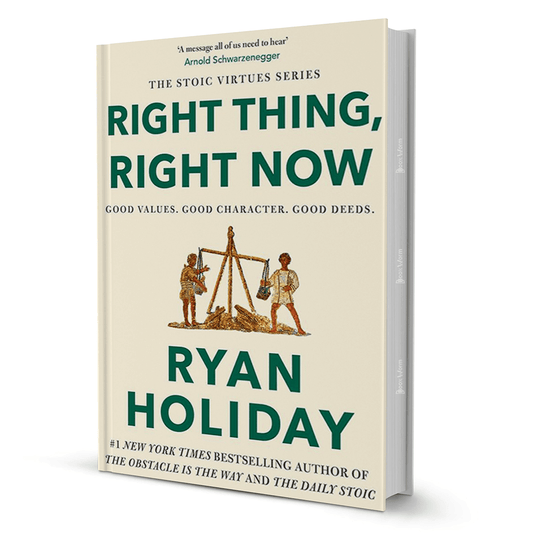 Right Thing, Right Now By Ryan Holiday - BooxWorm