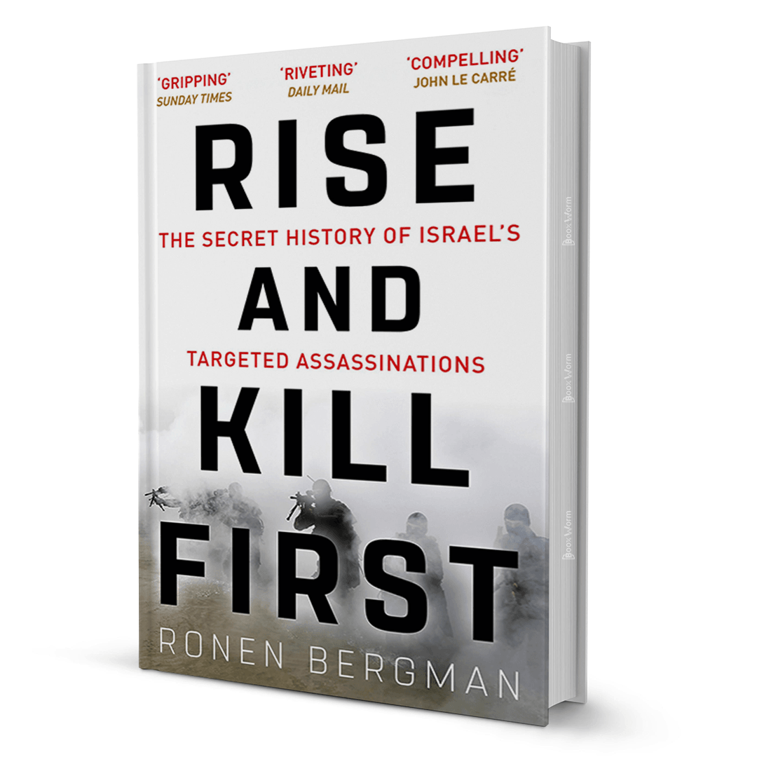 Rise And Kill First By Ronen Bergman - BooxWorm