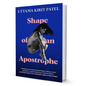 Shape Of An Apostrophe By Uttama Kirit Patel - BooxWorm