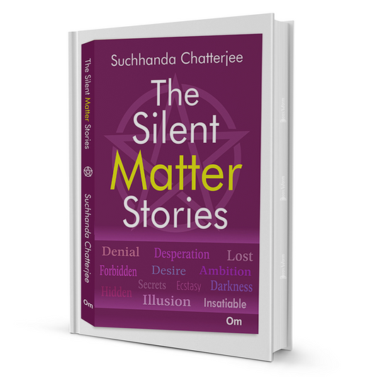 The Silent Matter Stories By Suchhanda Chatterjee