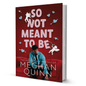 So Not Meant To Be By Meghan Quinn - BooxWorm