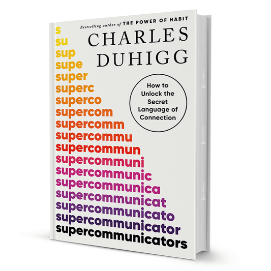 Super Communicators By Charles Duhigg - BooxWorm