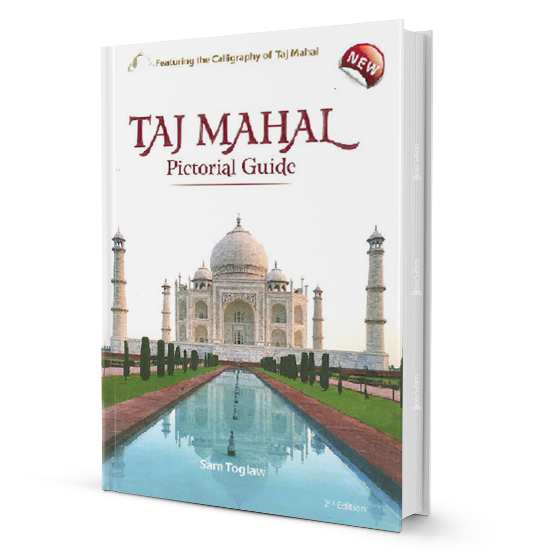 Taj Mahal Pictorial Guide By Sam Toglaw - BooxWorm