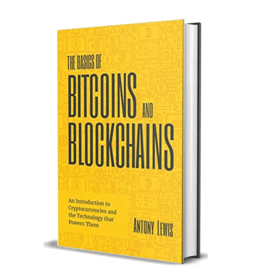 the-basics-of-bitcoins-and-blockchains-by-antony-lewis-booxworm - BooxWorm