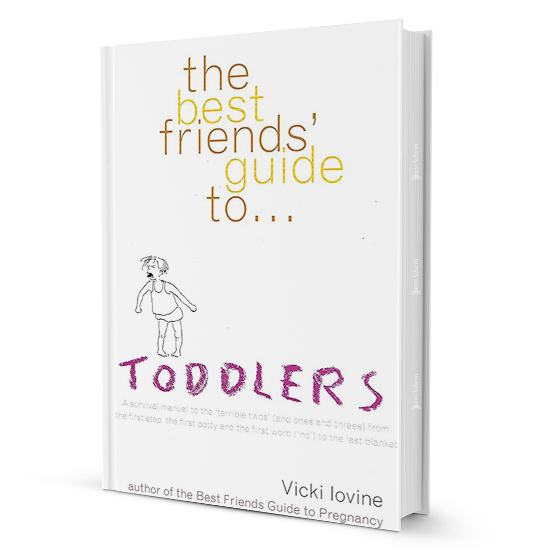 The Best Friends' Guide To Toddlers By Vicki Lovine - BooxWorm