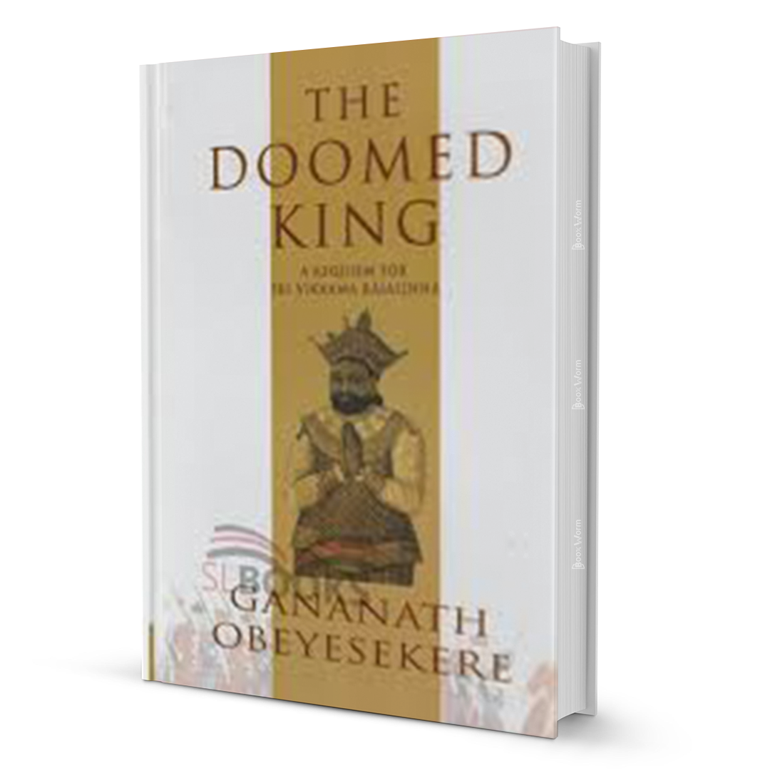 The Doomed King by Gananath Obeyesekere - BooxWorm