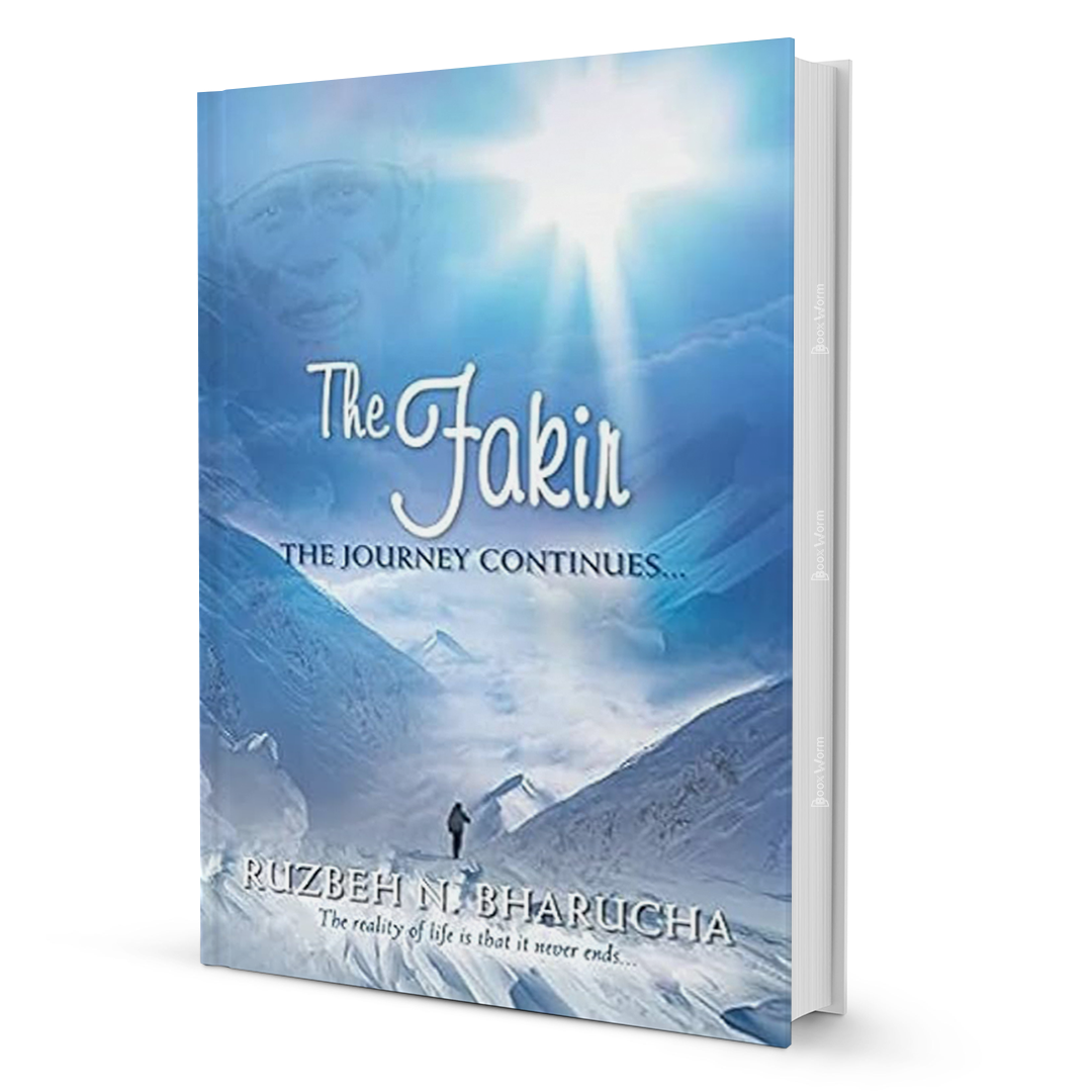 The Fakir The Journey Continues By Ruzbeh N. Bharucha - BooxWorm