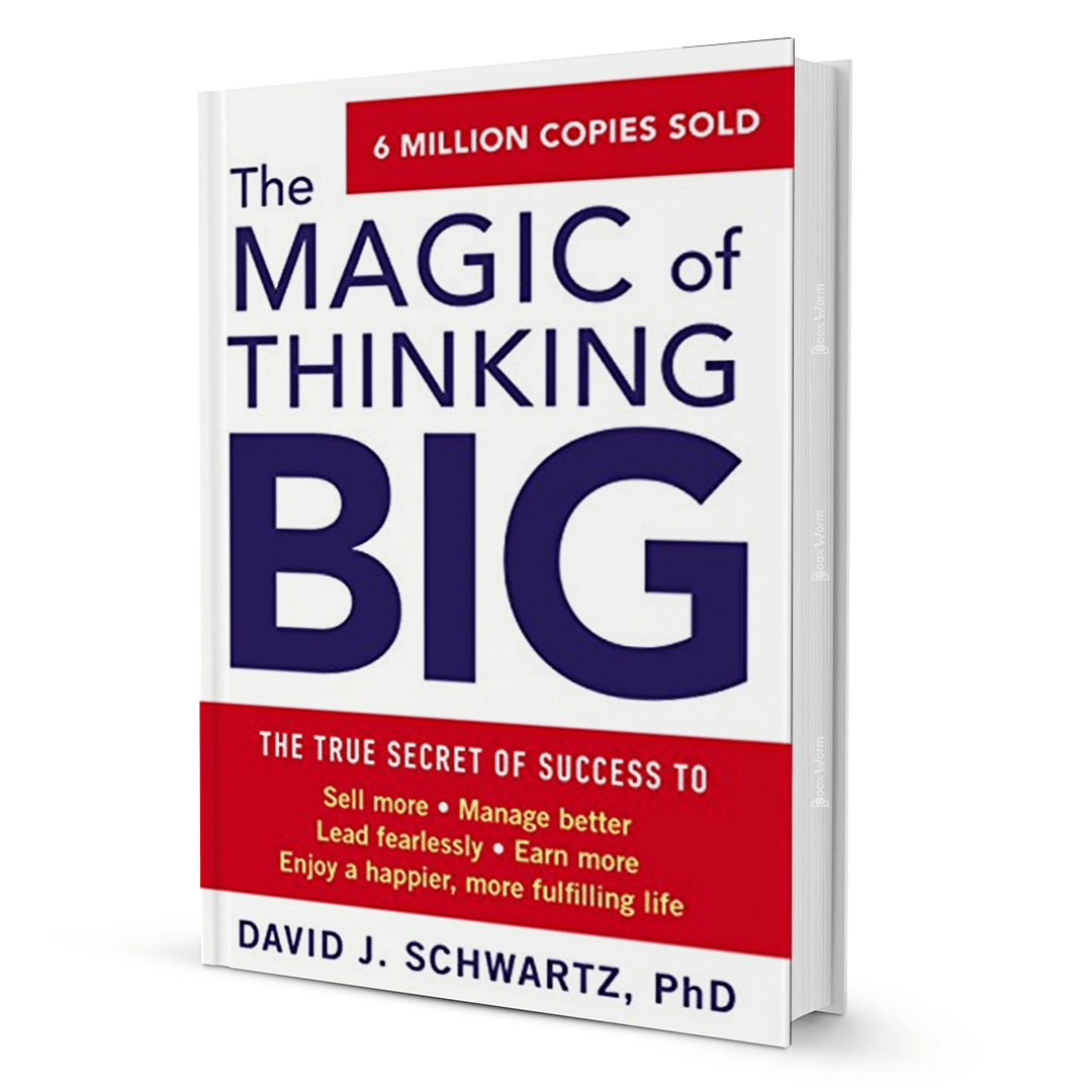 The Magic Of Thinking Big - BooxWorm