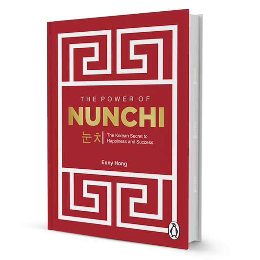 The Power of Nunchi: The Korean Secret to Happiness and Success by Euny Hong - BooxWorm