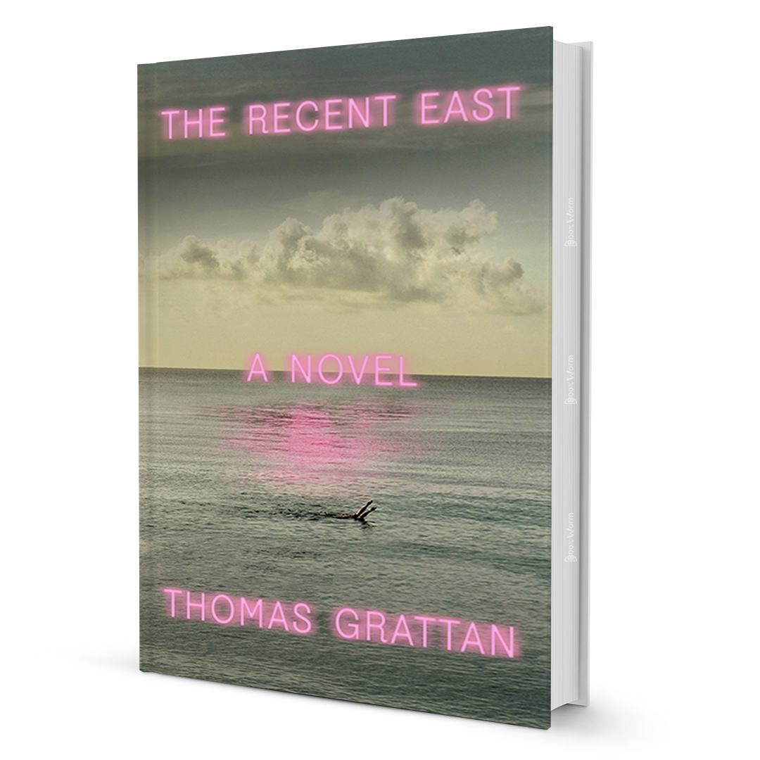 The Recent East By Thomas Grattan - BooxWorm