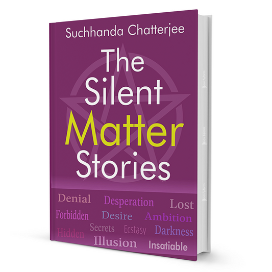 The Silent Matter Stories By Suchhanda Chatterjee - BooxWorm