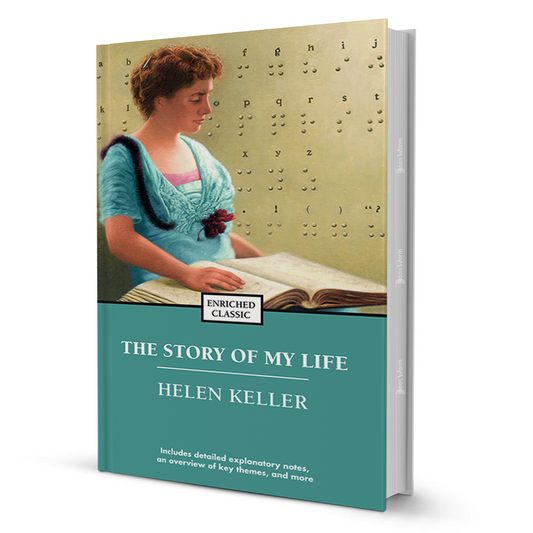 The Story of My Life (Enriched Classics) by Helen Keller - BooxWorm
