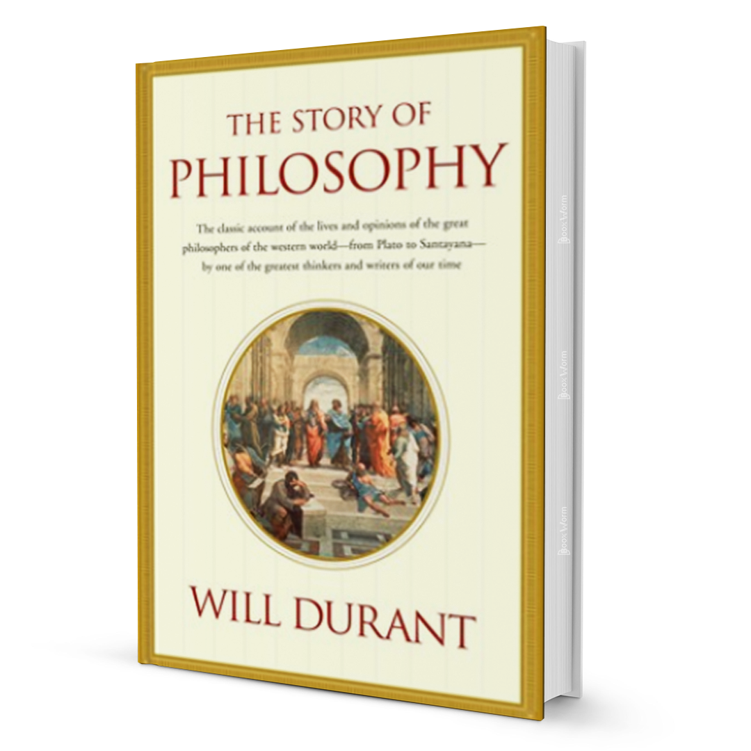 The Story of Philosophy By Will Durant - BooxWorm