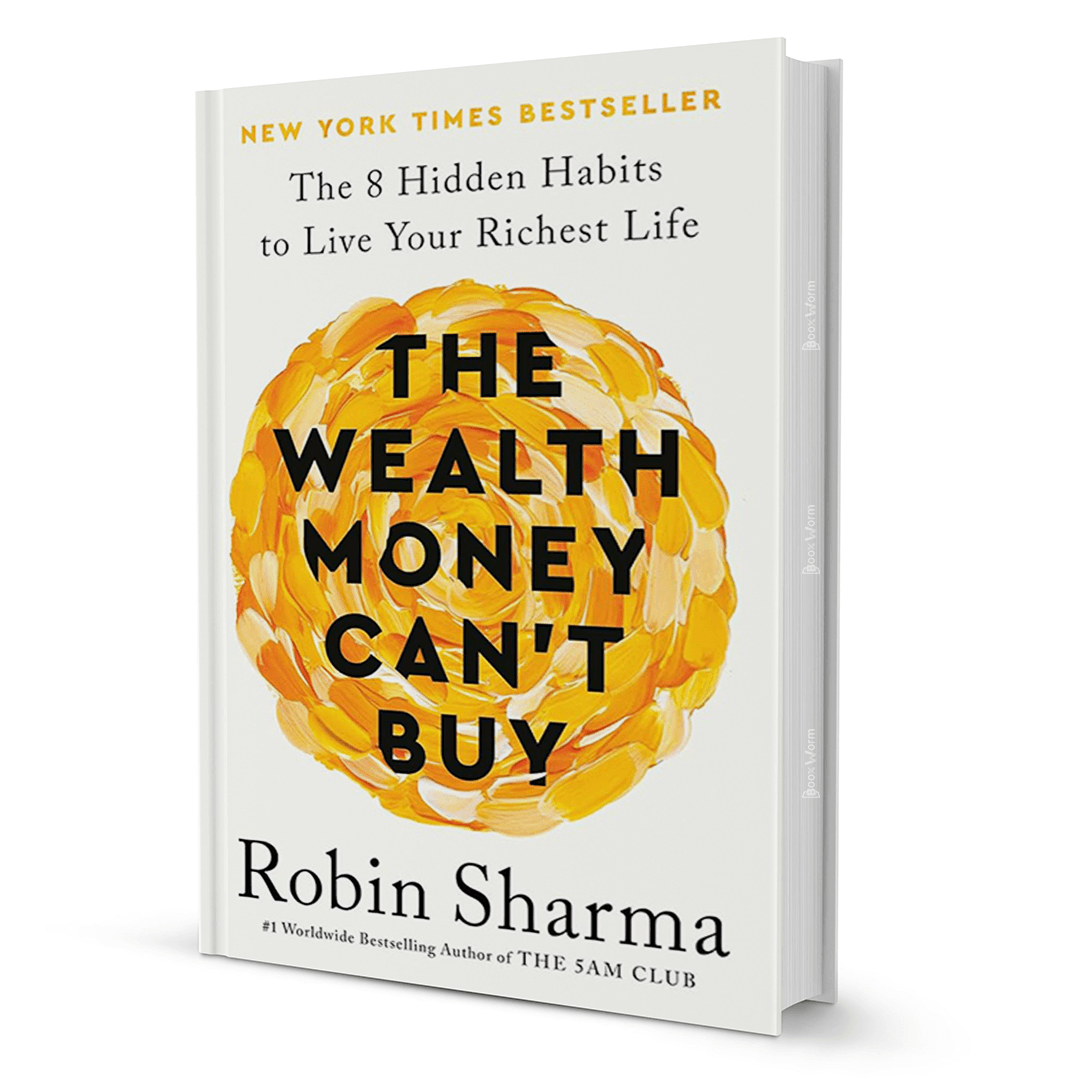 The Wealth Money Can't Buy Robin Sharma - BooxWorm