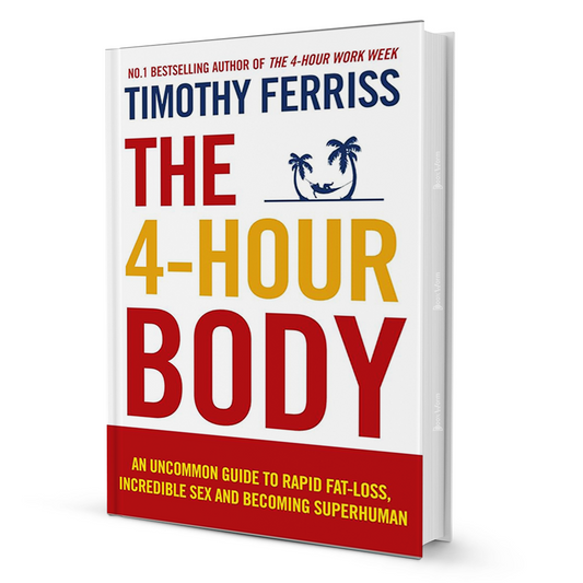 The 4 Hour Body by Timothy Ferriss