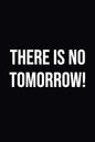There Is No Tomorrow - BooxWorm