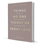 Things No One Taught Us About Love By Vex King - BooxWorm