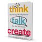 Think Talk Create By David L. Bradford - BooxWorm